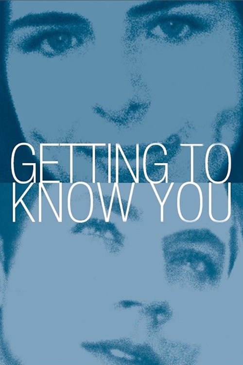 Постер Getting to Know You